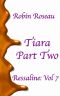 [Ressaline 07] • Tiara · Part Two